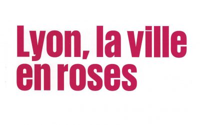 Lyon, la ville en roses !